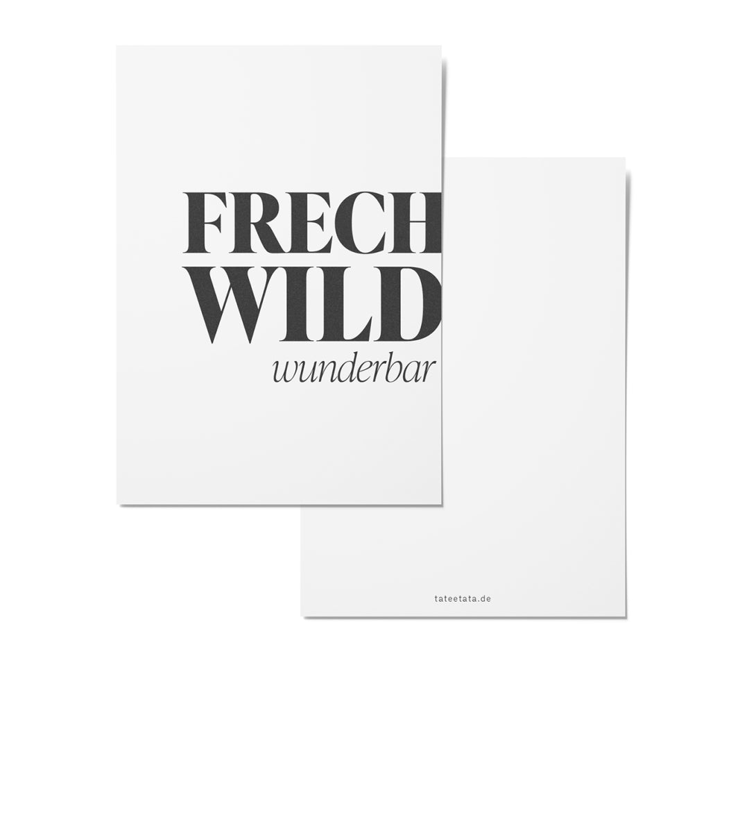 TATEETATA Postkarte " Frech Wild Wunderbar"